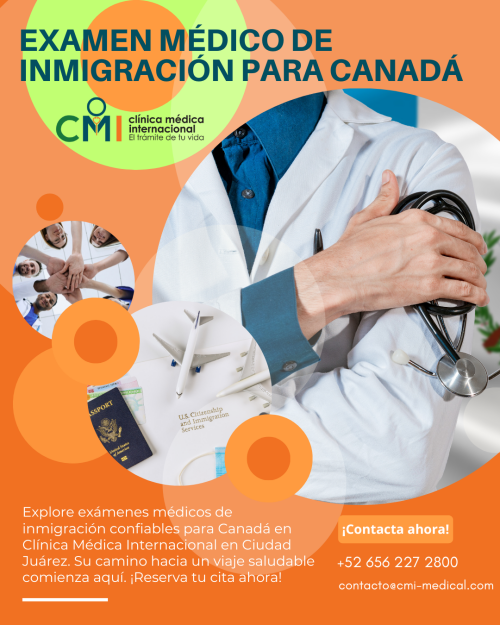 Examen-Medico-Integral-de-Inmigracion-para-Canada-en-Ciudad-Juarez---Clinica-Medica-Internacional.png