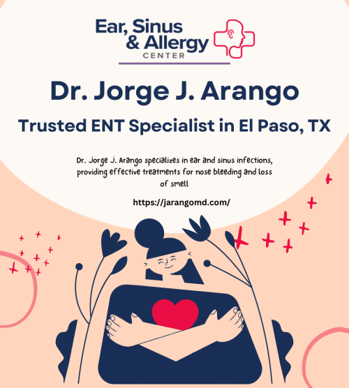 Dr.-Jorge-J.-Arango-Trusted-ENT-Specialist-in-El-Paso-TX-Ear-Sinus--Allergy-Center.png