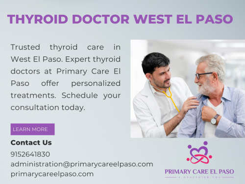 Thyroid-Doctor-West-El-Paso-Expert-Thyroid-Care-Services---Primary-Care-El-Paso