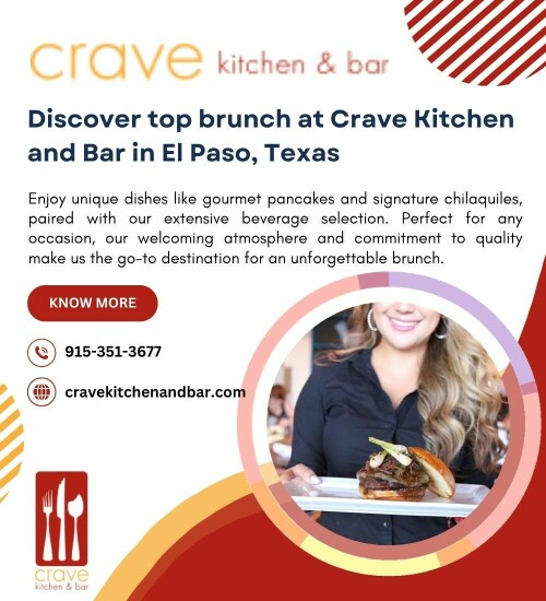 Discover top brunch at Crave Kitchen and Bar in El Paso, Texas