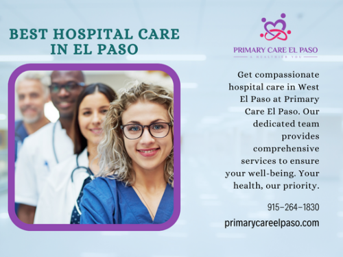 Primary-Care-El-Paso--Exceptional-Hospital-Care-in-West-El-Paso-for-Your-Well-Being.png