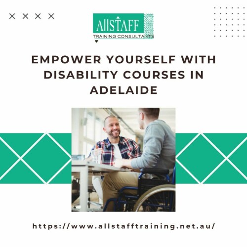 Empower Yourself with Disability Courses in Adelaide