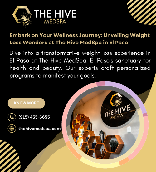 Embark-on-Your-Wellness-Journey-Unveiling-Weight-Loss-Wonders-at-The-Hive-MedSpa-in-El-Paso.png