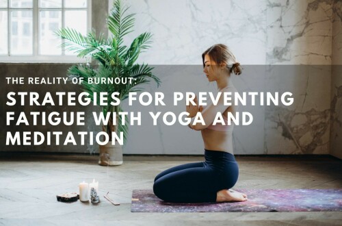 Burnout-Strategies-For-Preventing-Fatigue-With-Yoga-and-Meditation.jpeg