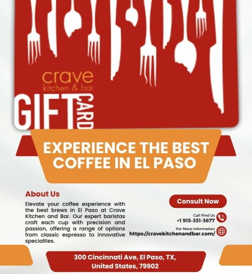 Experience the Best Coffee in El Paso at Crave Kitchen and Bar