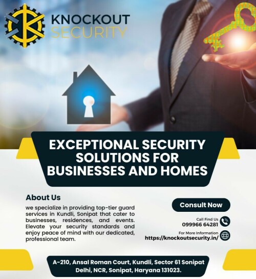 Exceptional Security Solutions for Businesses and Homes in Kundli, Sonipat