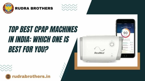 Top Best CPAP Machines in India Which One is Best for You