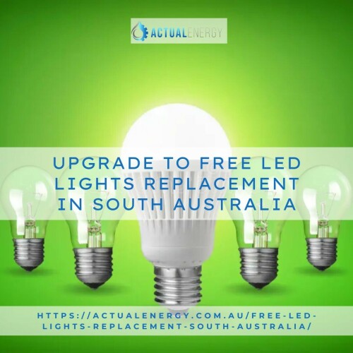 Upgrade to Free LED Lights Replacement in South Australia